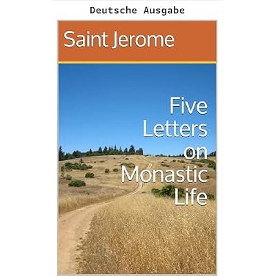 F&uuml;nf Briefe &uuml;ber das monastische Leben
