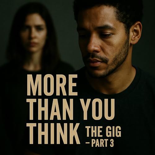 『More Than You Think – Part 3: The Gig Episode 255 | You're Probably Right』のカバーアート