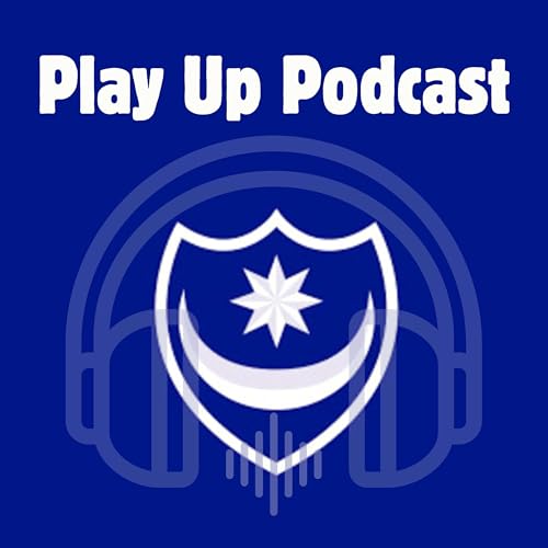 Play Up Podcast - Episode 33 - Pompey's lack of Ghouls