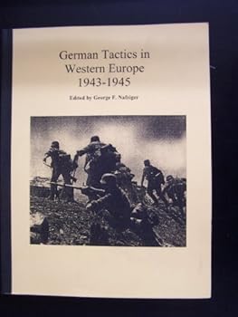 Paperback German Tactics in Western Europe 1943 - 1945 Book