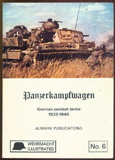 Paperback Panzerkampfwagen. German combat tanks, 1939-1945 (Wehrmacht illustrated, no. 6) Book