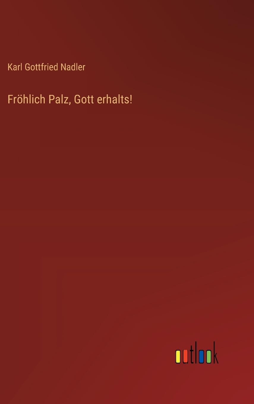 Fröhlich Palz, Gott erhalts!