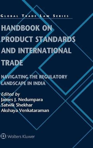 Handbook on Product Standards and International Trade: Navigating the Regulatory Landscape in India: