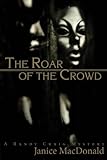 The Roar of the Crowd (Randy Craig Mystery)