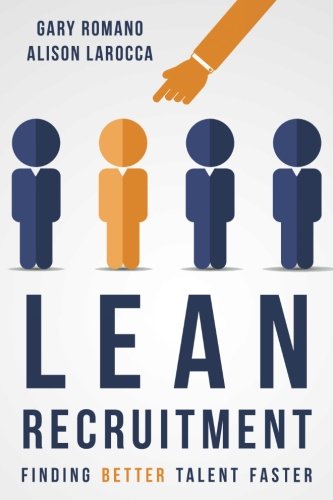 CREATESPACE Lean Recruitment: Finding Better Talent Faster