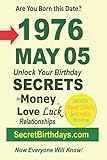 Born 1976 May 05? Your Birthday Secrets to Money, Love Relationships Luck: Fortune Telling Self-Help: Numerology, Horoscope, Astrology, Zodiac, Destiny Science, Metaphysics
