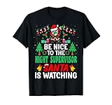 Photo Gallery be nice to the night supervisor santa - christmas maglietta Photo Gallery be nice to the night supervisor santa - christmas maglietta