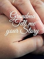 Grandma Tel me your Story: Guided Question Journal To Preserve Grandma's Memories B09GZFG55R Book Cover
