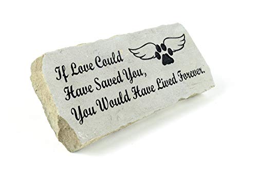 Pet Memorial Stone - Engraved If Love Could Have Saved You - Decorative Stepping Stone Pet Head Stone Memorial Gravemarker- 10 Inch X 4 Inch Natural Stone #TOP2