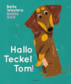 Hardcover Hallo Teckel Tom! Book