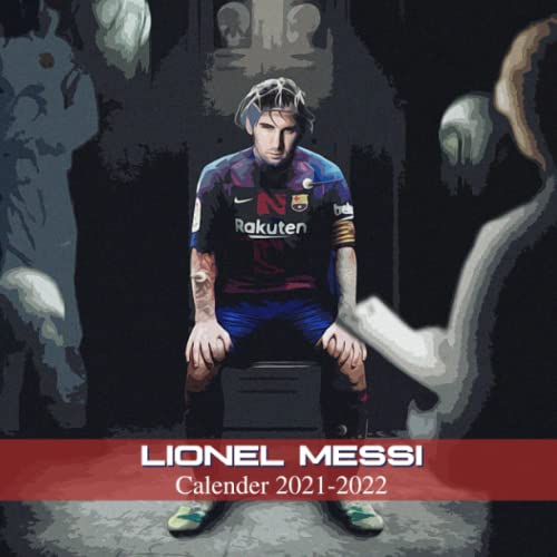Lionel Messi 2021 - 2022 Calendar: Square Calendar, September 2021 to December 2022, Monthly Calendar With Premium High Res For Lionel Messi Lovers! Welcome M30 To Paris!