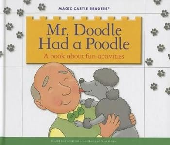 Unknown Binding Mr. Doodle Had a Poodle : A Book about Fun Activities(Hardback) - 2013 Edition Book