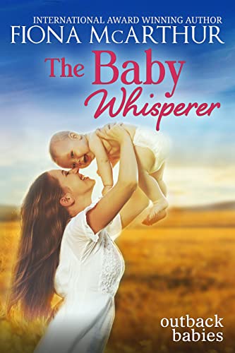 The Baby Whisperer (Outback Babies Book 3)