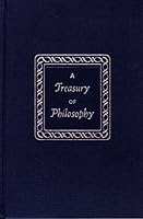 A Treasury of Philosophy, Vol. 1 B000HI3JEE Book Cover
