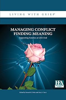 Paperback Managing Conflict Findng Meaning-Supporting Families at Life's End Book