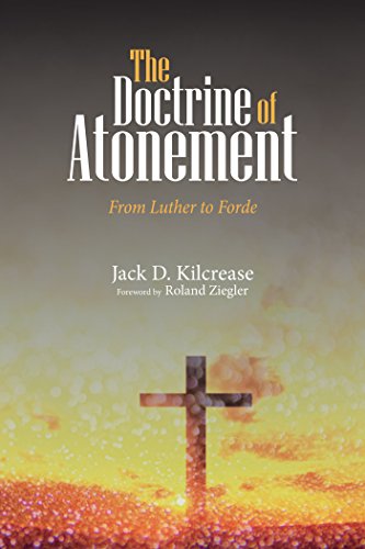 The Doctrine of Atonement: From Luther to Forde (English Edition)