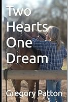 Two Hearts One Dream B0F5P32PXP Book Cover