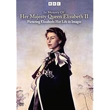 In Memory Of Her Majesty Queen Elizabeth II - Picturing Elizabeth Her Life in Images DVD