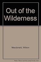 Out of the Wilderness B0037VCN8G Book Cover