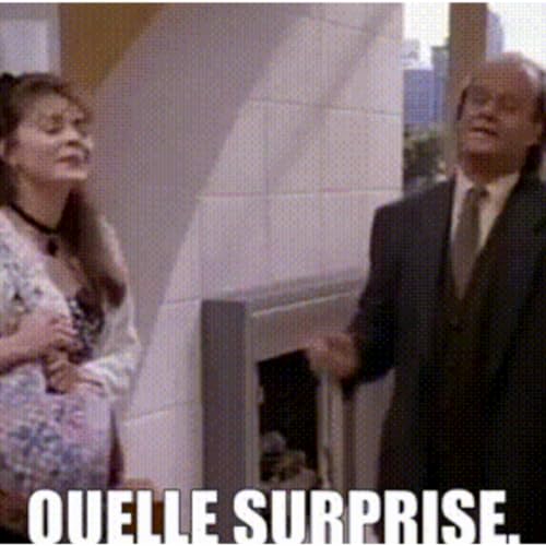Quelle Surprise!