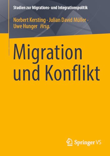 Migration und Konflikt (Studien zur Migrations- und Integrationspolitik) (German Edition)