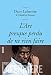 L'art presque perdu de ne rien faire: Collection bleue (essai français) (French Edition)