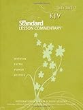 KJV Standard Lesson Commentary® 2011-2012