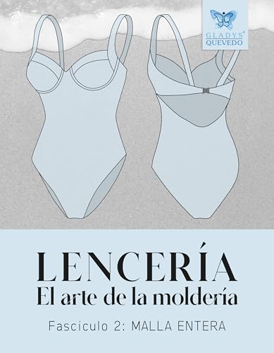 Lencería el arte de la moldería: Fascículo 2: Malla entera