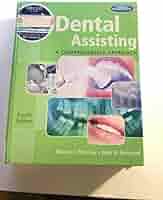 Dental Assisting: A Comprehensive Approach: 9781111542986