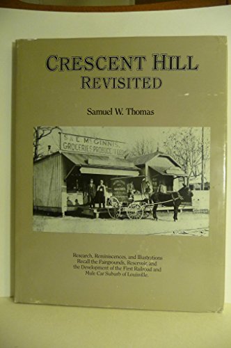 Crescent Hill revisited B00071LRIQ Book Cover