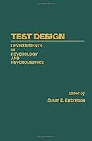 Test Design: Developments in Psychology and Psychometrics 0122381807 Book Cover