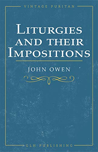 Liturgies and their Imposition
