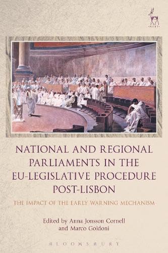 Buy National and Regional Parliaments in the EU-Legislative Procedure Post-Lisbon: The Impact of the Early Warning Mechanism — BookShops.in