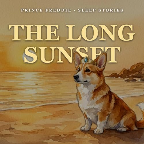 The Day the Sun Forgot to Set, Night 22 | A Short Sleep Story for Grown Ups