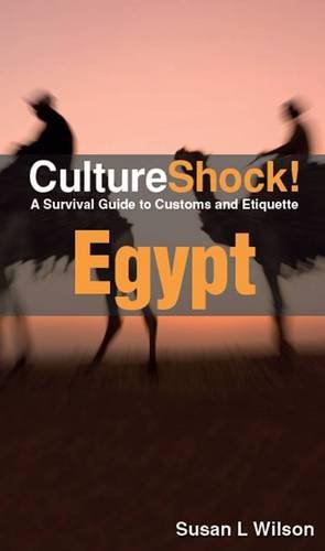 Buy Egypt: A Survival Guide to Customs and Etiquette (Culture Shock!) — BookShops.in