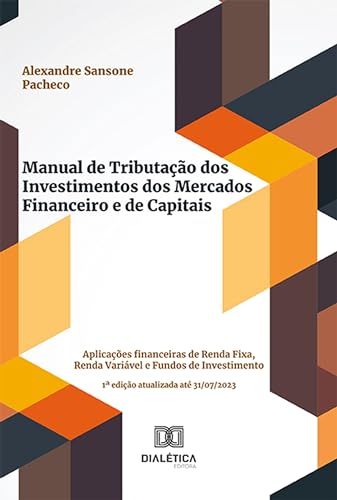 Manual de Tributação dos Investimentos dos Mercados Financeiro e ...