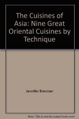 The Cuisines of Asia: Nine Great Oriental Cuisi... 0312661169 Book Cover