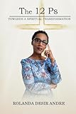 The 12 Ps: Towards A Spiritual Transformation