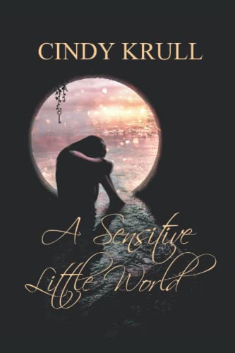 A Sensitive Little World