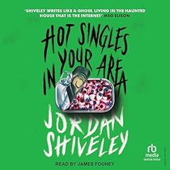 Hot Singles in Your Area Audiolibro Por Jordan Shiveley arte de portada