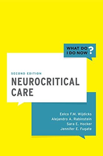 Neurocritical Care (What Do I Do Now) Neurocritical Care (What Do I Do Now)