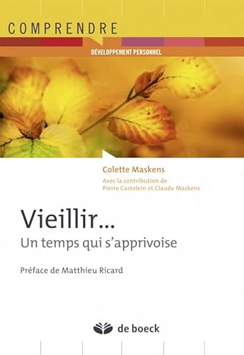 Vieillir... Un temps qui s'apprivoise