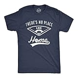 Mens Theres No Place Like Home T Shirt Funny Baseball Saying Graphic Dad Funny T Shirts Sarcastic Apparel for Men Cool Baseball Short Sleeve Navy XXL
