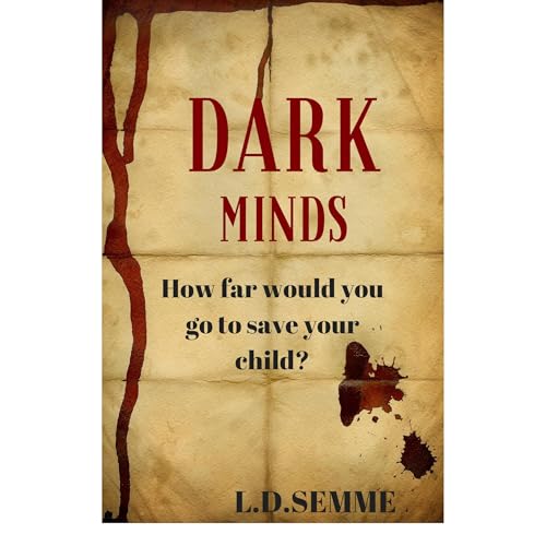 DARK MINDS(an extreme horror) by L.D SEMME episode artwork