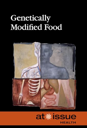 Genetically Modified Food (At Issue)