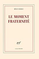 Moment Fraternite 2070124622 Book Cover