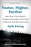 Faster, Higher, Farther: How One of the World's Largest Automakers Committed a Massive and Stunning...