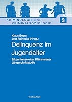 Delinquenz im Jugendalter 3830917694 Book Cover