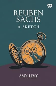 Reuben Sachs A Sketch