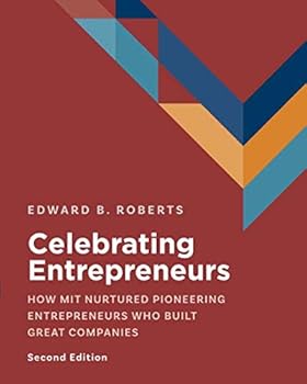 Paperback Celebrating Entrepreneurs: How MIT Nurtured Pioneering Entrepreneurs Who Built Great Companies Book
